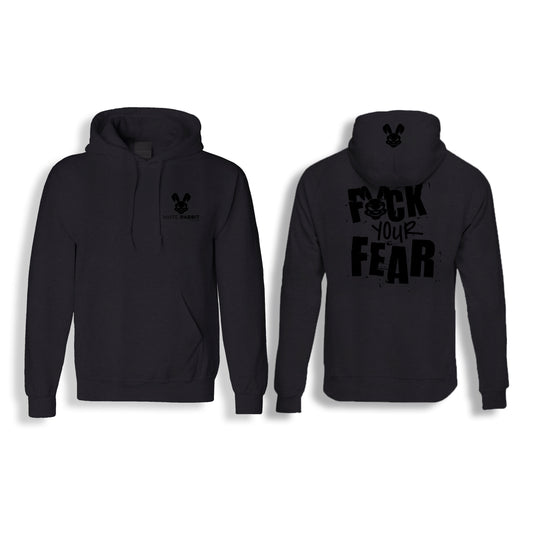 F YOUR FEAR HOODIE - Black Logo