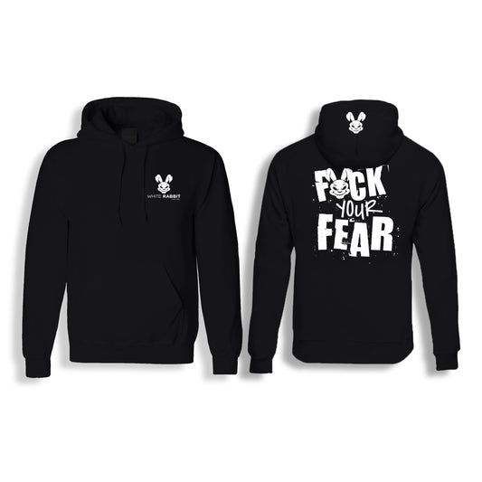 F YOUR FEAR HOODIE - White Logo